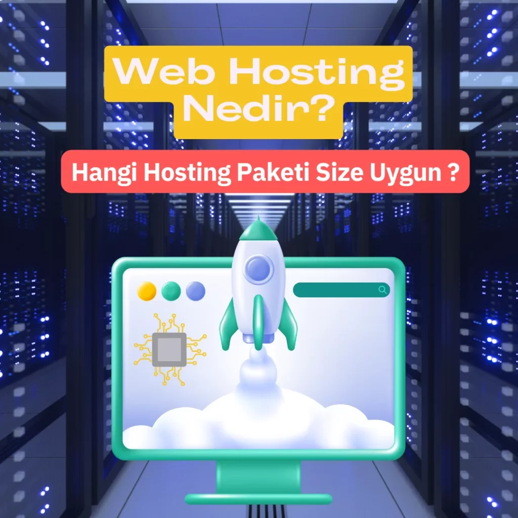 Web Hosting Paketi Nedir?