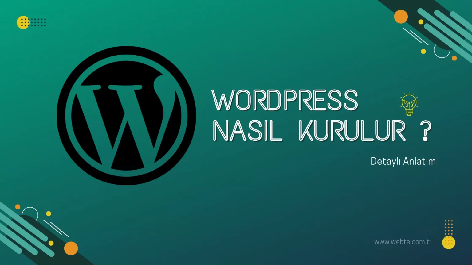 Wordpress Nasıl Kurulur