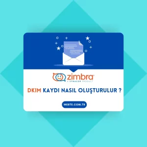 Zimbra DKIM kaydı nasıl oluşturulur?