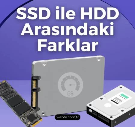 SSD ile HDD Arasındaki Farklar